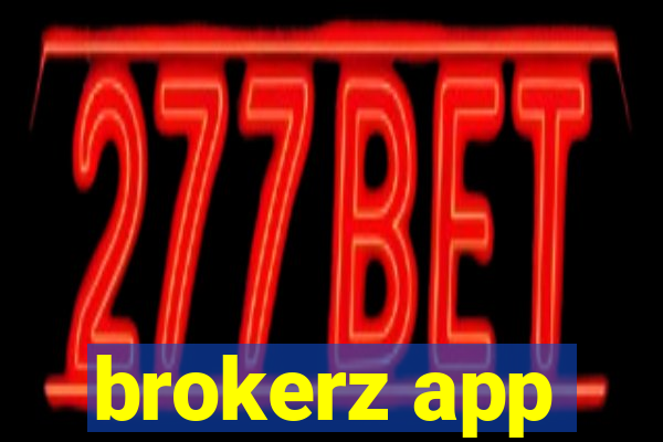 brokerz app