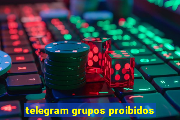 telegram grupos proibidos