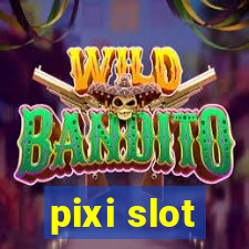 pixi slot