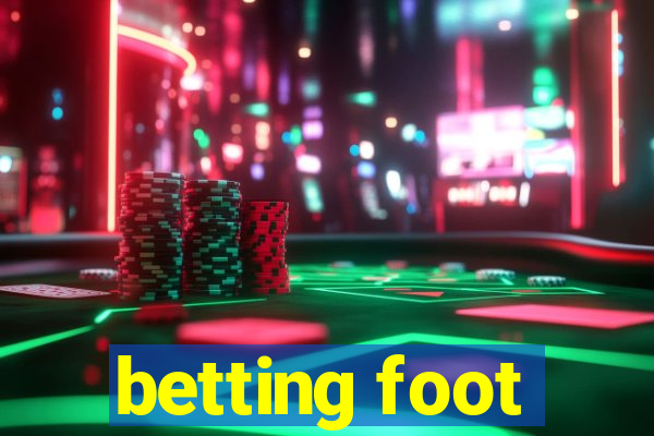 betting foot