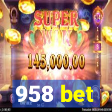 958 bet