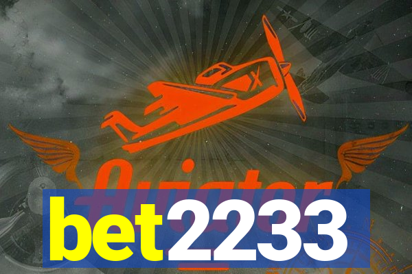 bet2233