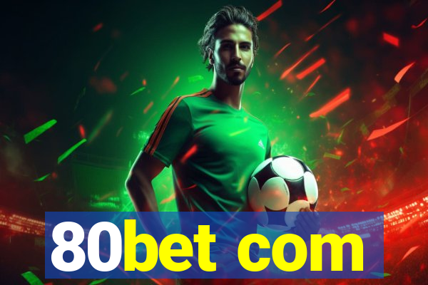 80bet com