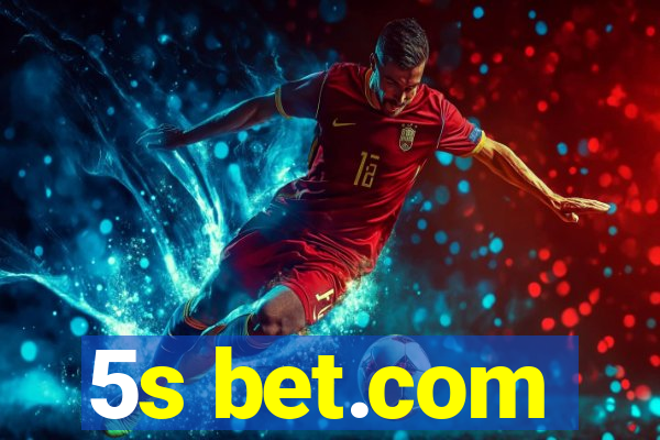 5s bet.com