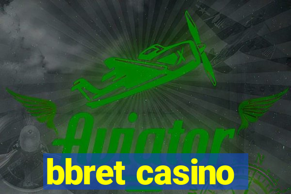 bbret casino