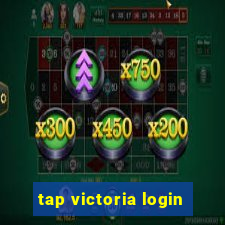 tap victoria login