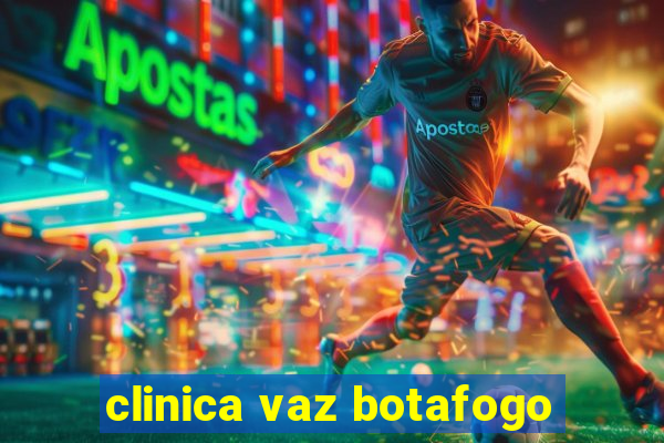 clinica vaz botafogo