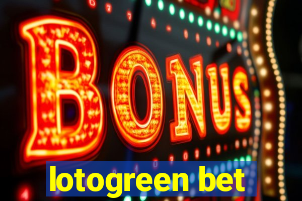 lotogreen bet