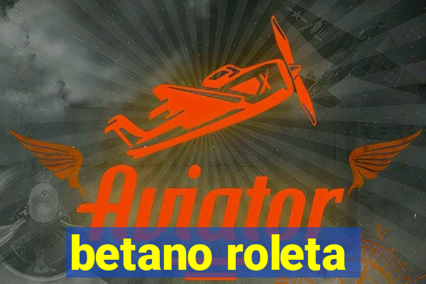 betano roleta