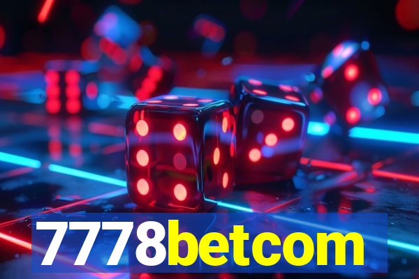 7778betcom