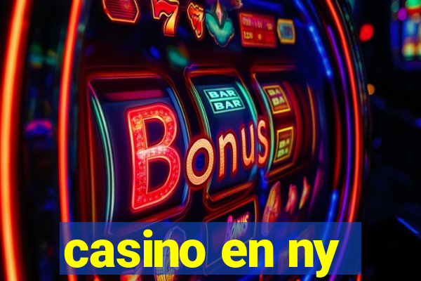 casino en ny