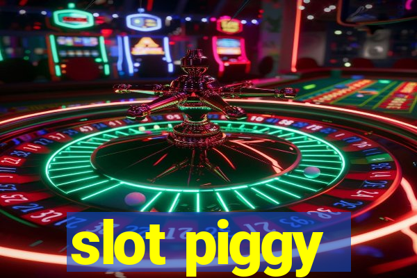 slot piggy