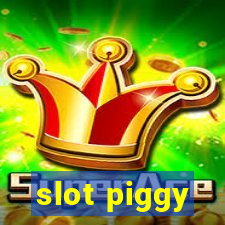 slot piggy