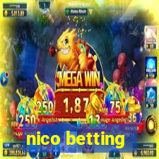 nico betting