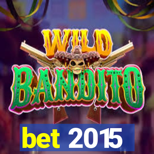 bet 2015