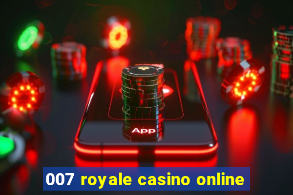 007 royale casino online