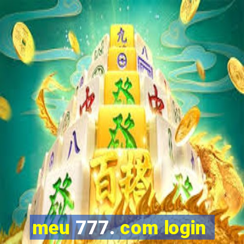 meu 777. com login