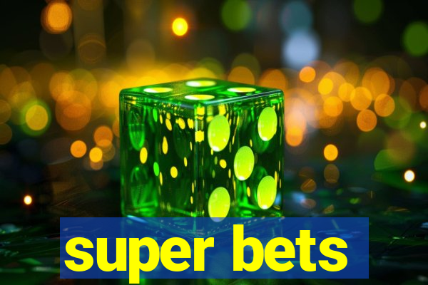 super bets