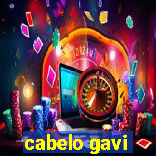 cabelo gavi