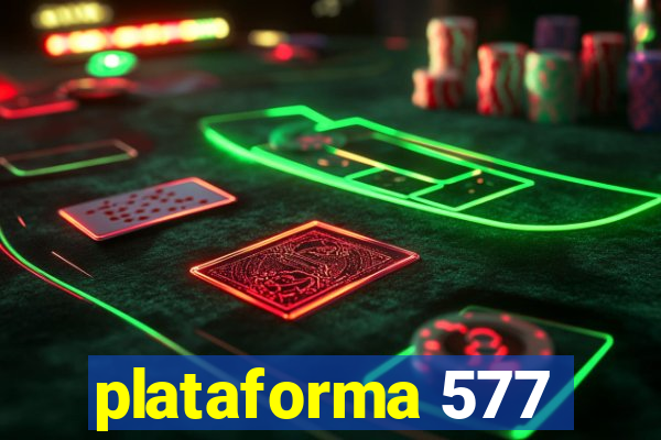 plataforma 577