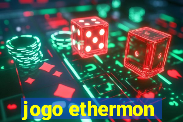 jogo ethermon