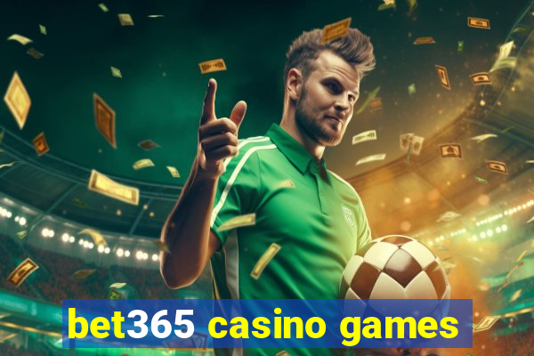 bet365 casino games