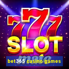 bet365 casino games