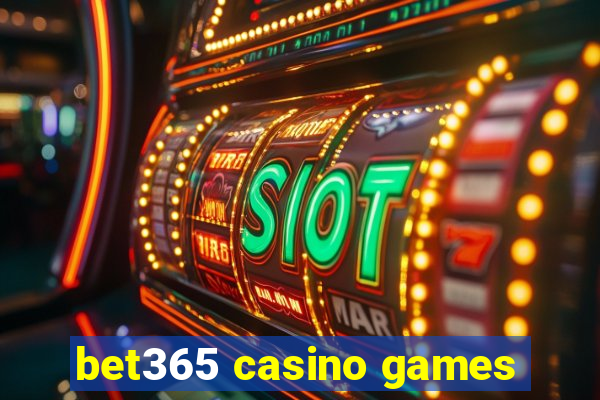 bet365 casino games