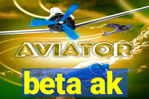 beta ak