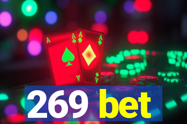 269 bet