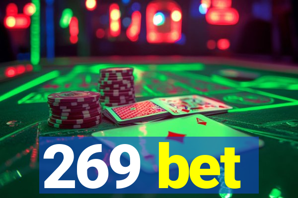 269 bet