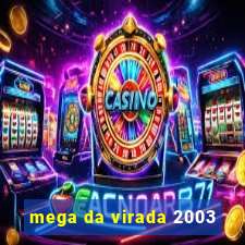 mega da virada 2003