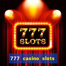 777 casino slots las vegas