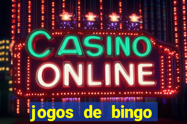 jogos de bingo online gr谩tis