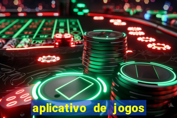 aplicativo de jogos que ganha dinheiro na hora