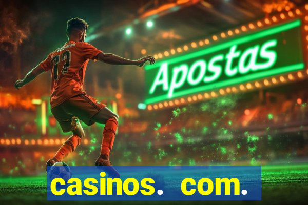 casinos. com. bonus. sem. deposito.