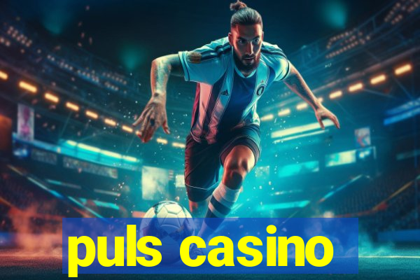 puls casino