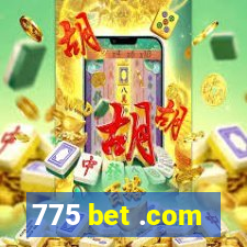 775 bet .com