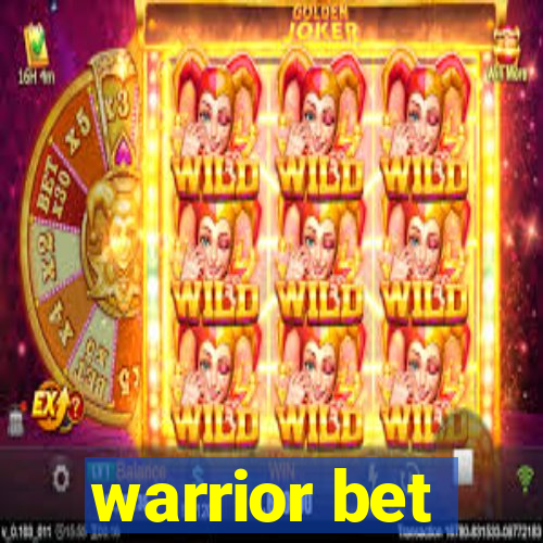 warrior bet