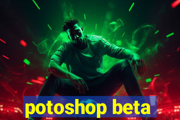 potoshop beta