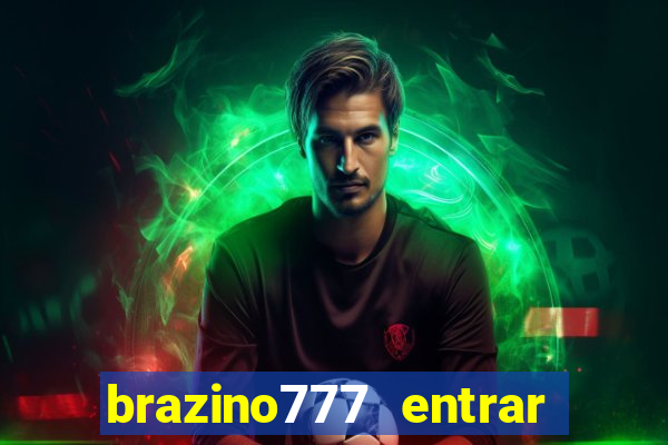 brazino777 entrar baixar aplicativo