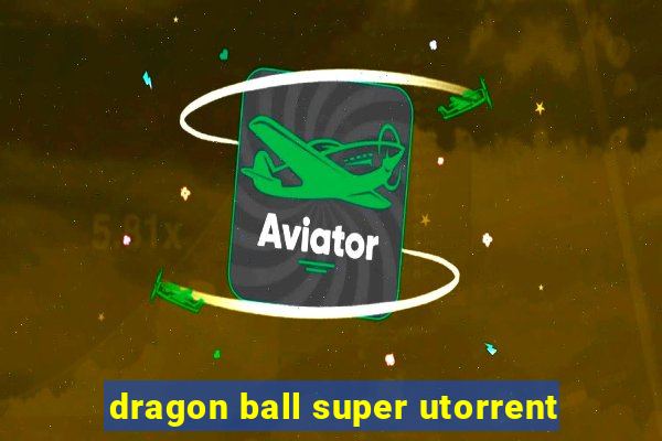 dragon ball super utorrent