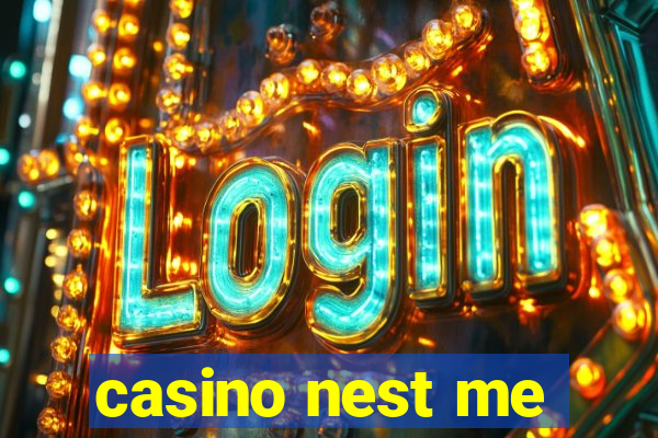 casino nest me