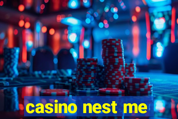 casino nest me