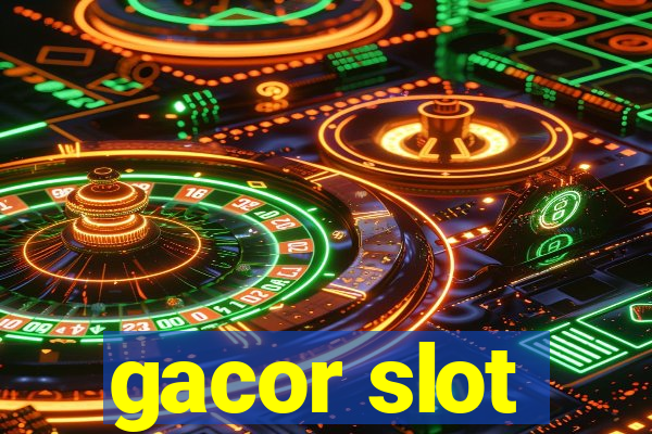 gacor slot