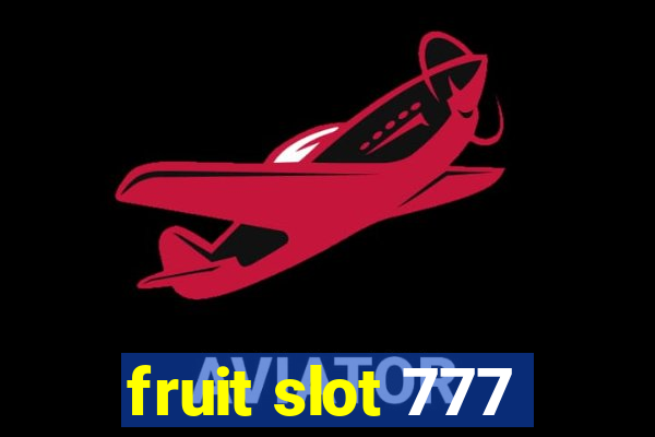 fruit slot 777