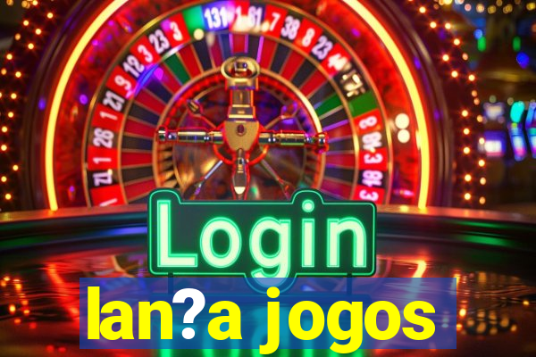 lan?a jogos