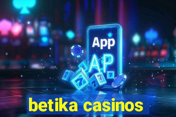 betika casinos