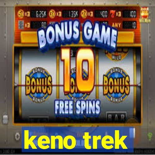 keno trek