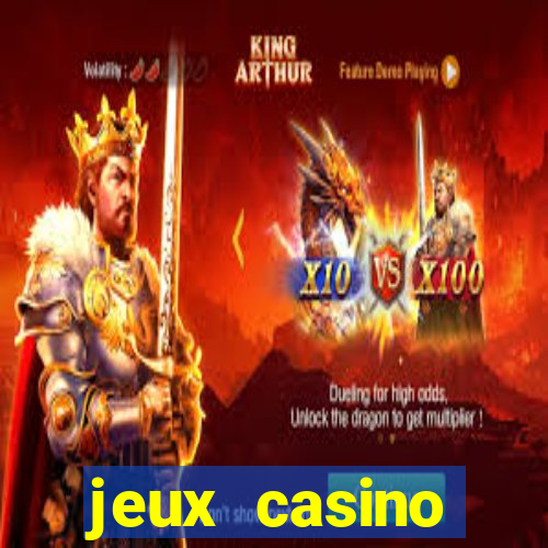 jeux casino gratuits machines a sous